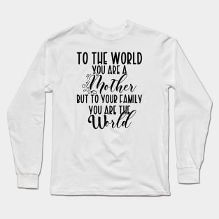 Mothers Day Gift Long Sleeve T-Shirt
